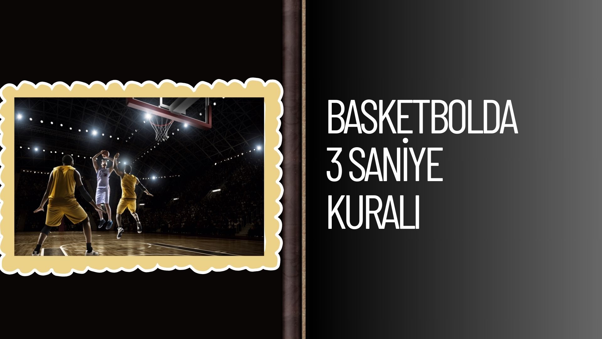 Basketbolda 3 Saniye Kuralı ve İhlalinin Sonuçları!
