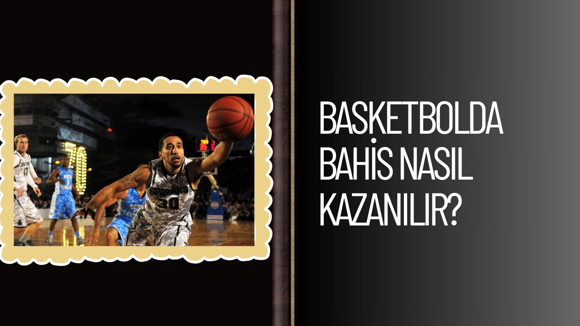 Basketbolda Bahis Nasıl Kazanılır- Güncel Kılavuz!